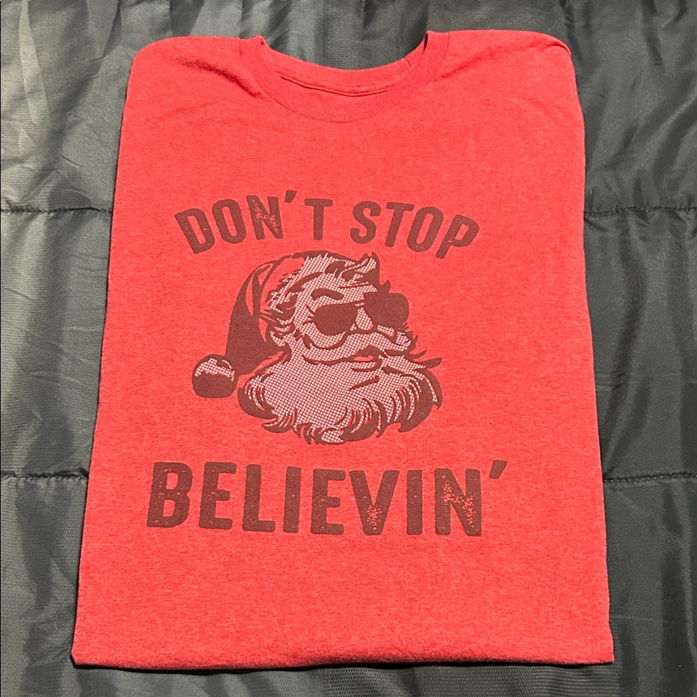 Don’t stop Believin’’  Santa Print